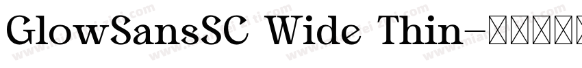 GlowSansSC Wide Thin字体转换
